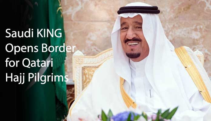 Saudi King Opens Border for Qatari Hajj Pilgrims