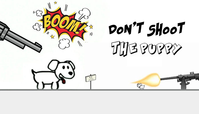 Don't Shoot the Puppy
