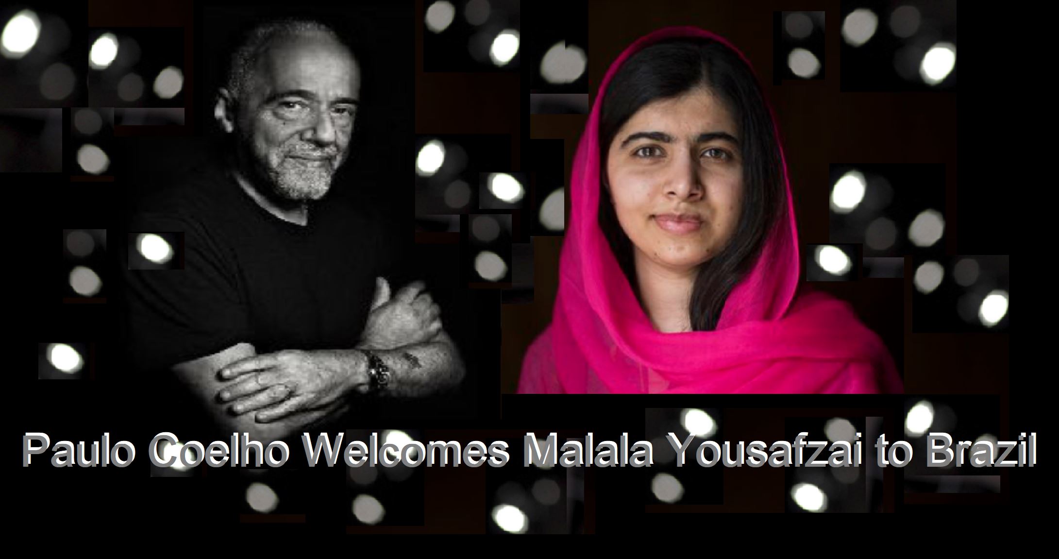 Paulo Coelho wecomes Malala Yousafzai