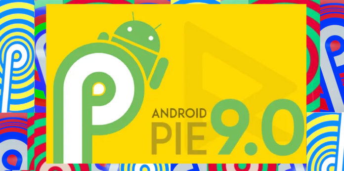 Android PIE 9.0